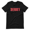 Derby Unisex T-Shirt